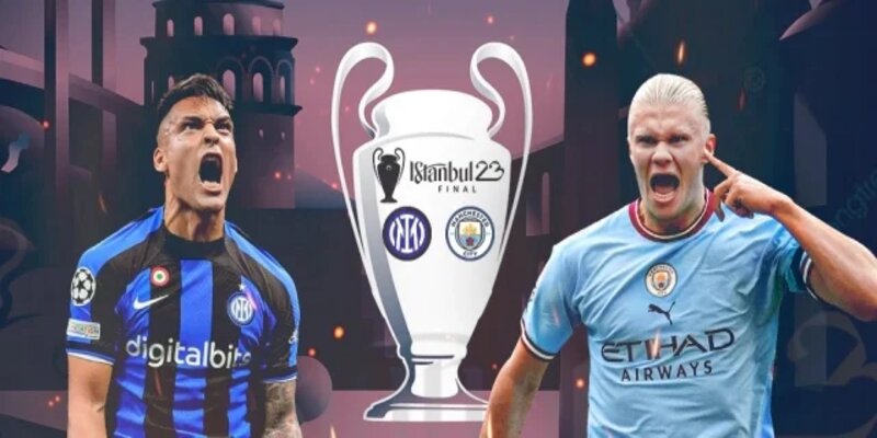 Soi kèo Tỷ Số Giữa Man City - Inter Milan Vào 2h00 Ngày 11/6 4 Cùng chờ đón trận đấu kịch tính Man City - Inter Milan