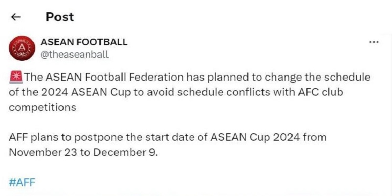 AFF Cup 2024 “Đánh Tiếng” Về Việc Dời Lịch Thi Đấu 5 Bài đăng về kế hoạch mới trên trang MXH chính thức của AFF