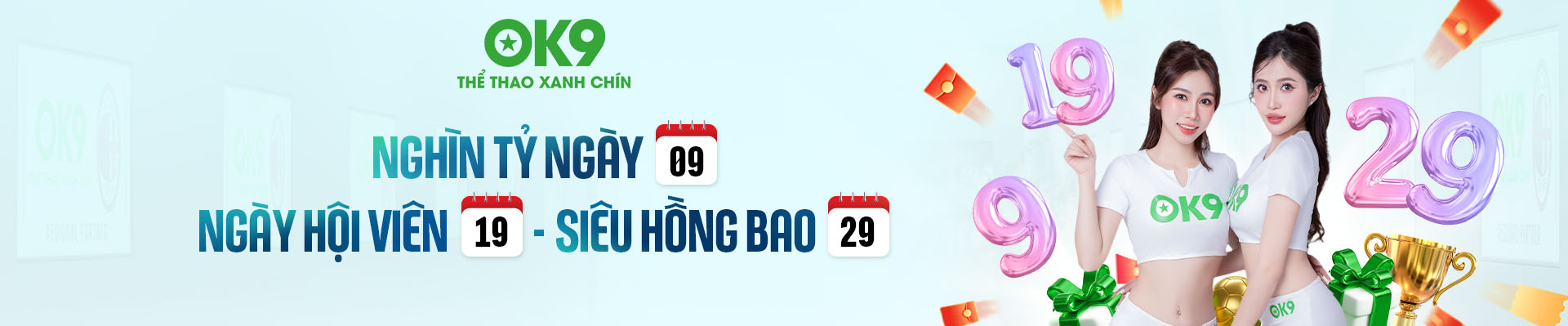 Trang chủ 19 Ưu đãi siêu lớn dành cho hội viên OK9 các ngày 9-19-29 trong tháng